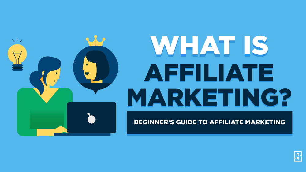 What is Affiliate Marketing? Beginner's Guide to Affiliate Programs What is Affiliate Marketing? Beginner's Guide to Affiliate Programs